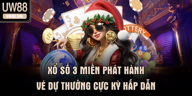 Xổ Số 3 Miền Phát Hành Vé Dự Thưởng Cực Kỳ Hấp Dẫn